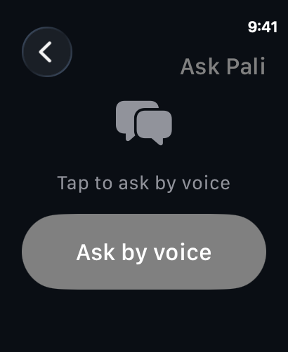 Asking Pali a question from Apple Watch.